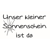 Text stamp &quot;Unser smaller Sonnenschein ist da&quot; - F-5340